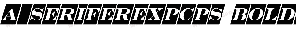 a_SeriferExpCps Bold字体转换